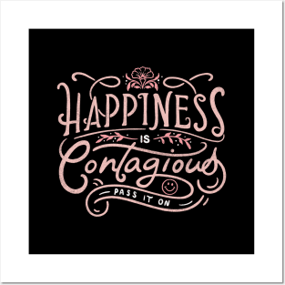 Happiness is Contagious Posters and Art